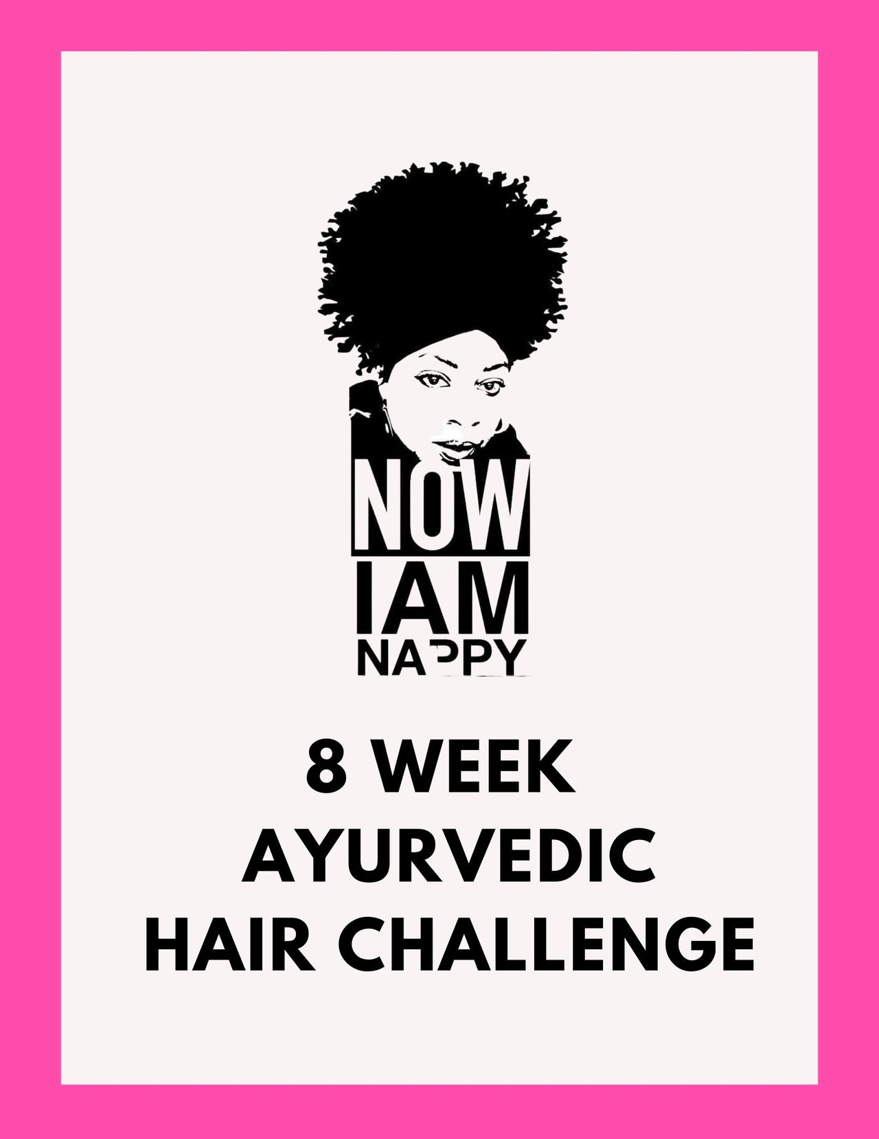 8 Week Ayurvedic Hair Challenge